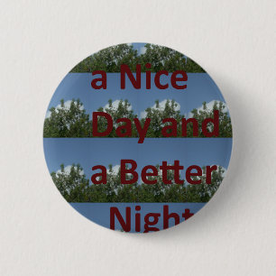 Have a nice day.png 6 cm round badge