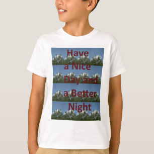 Have a nice day.png T-Shirt