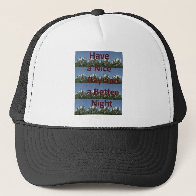 Have a nice day.png trucker hat (Front)