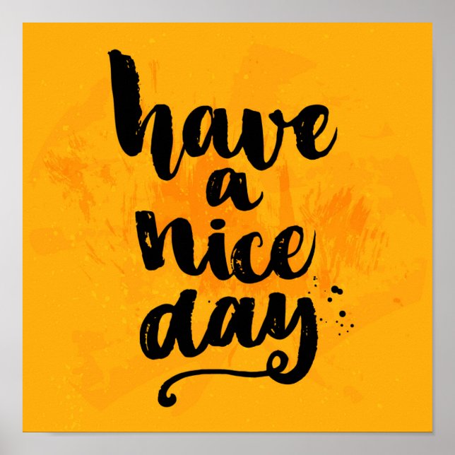 Have A Nice Day Poster (Front)