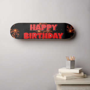 Have a Nice Day Skating! Happy Birthday Skateboard