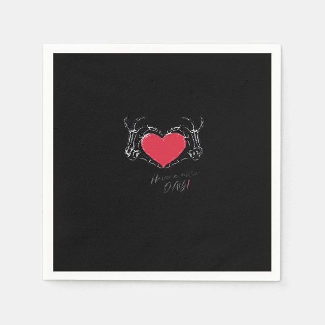 Have A Nice Day! Skeleton Hands With Heart Classic Napkin (Front)