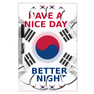 Have a Nice Day South Korea Dry Erase Board