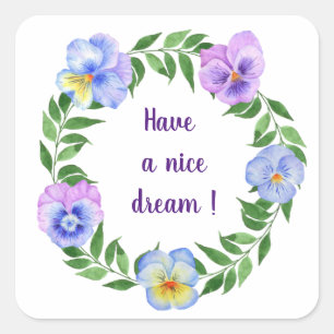 Have a nice dream! Watercolor flowers Square Sticker