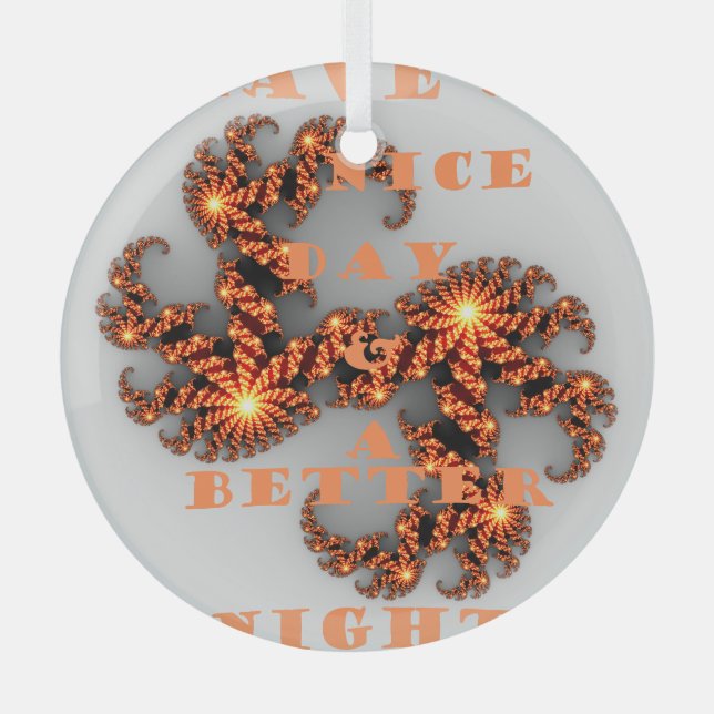 Have a Nicer Day and a Better Night Glass Tree Decoration (Front)