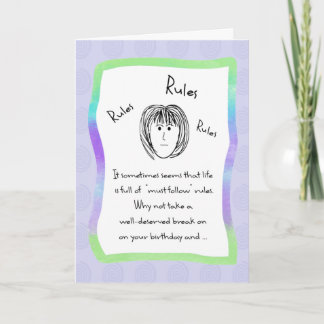 Have A No Rules Birthday Card