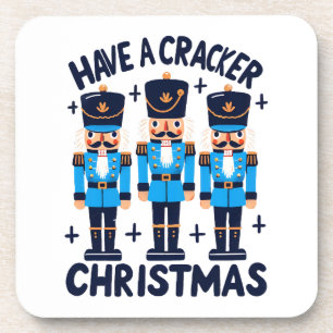 Have a nutcracker christmas coaster