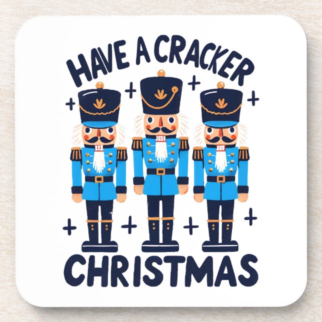 Have a nutcracker christmas coaster (Front)