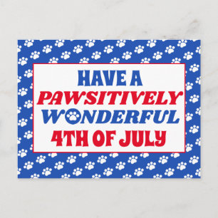 Have a Pawsitively Wonderful 4th of July Postcard