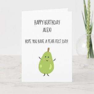 Have a pear-fect birthday card