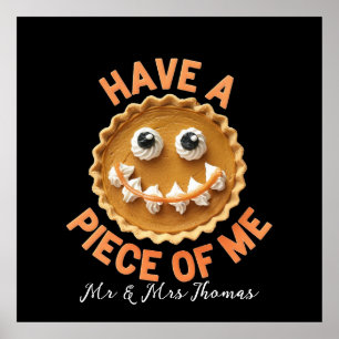 Have a Piece of Me The Cutest Pumpkin Pie Treat Poster