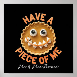 Have a Piece of Me The Cutest Pumpkin Pie Treat Poster