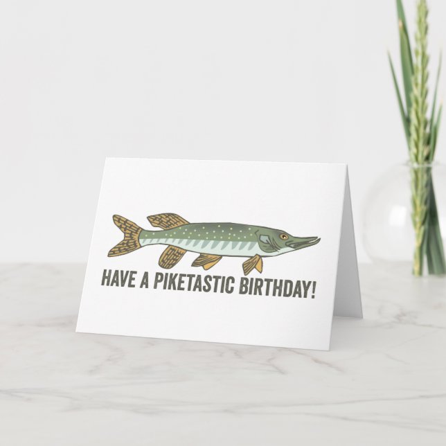 Have a Piketastic Birthday Greeting Card (Front)