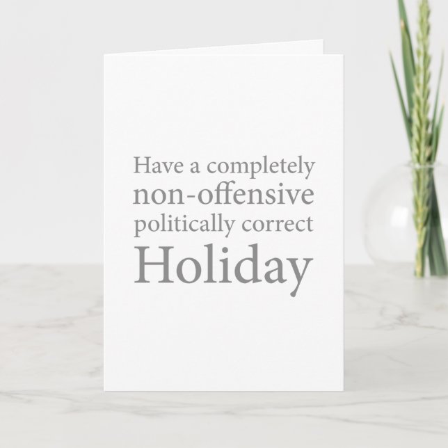 Have a Politically Correct Holiday Card (Front)