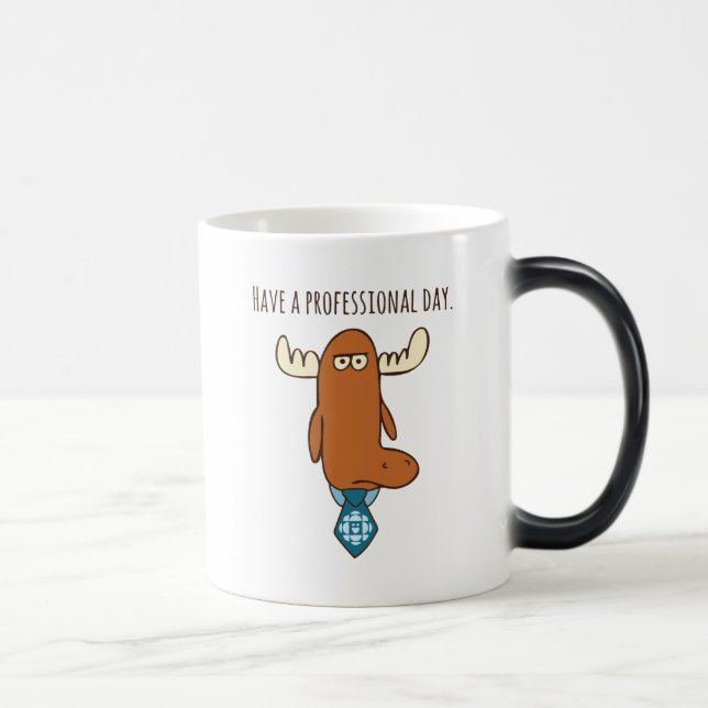 Have A Professional Day Magic Mug (Right)