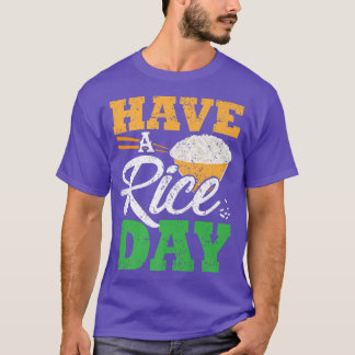 Have A Rice Day Distressed Premium  T-Shirt