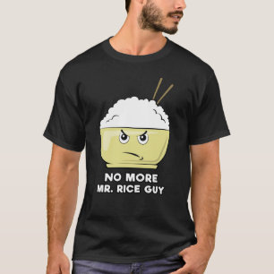 Have A Rice Day - Funny Pun Design T-Shirt