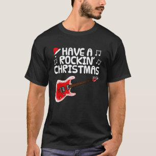 Have A Rockin' Christmas, Electric Guitar Teacher T-Shirt
