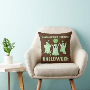 HAVE A SPOOK-TACULAR HALLOWEEN funny ghost         Cushion