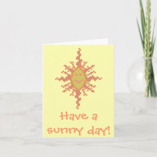 Have a sunny day! Sunburst Notecard
