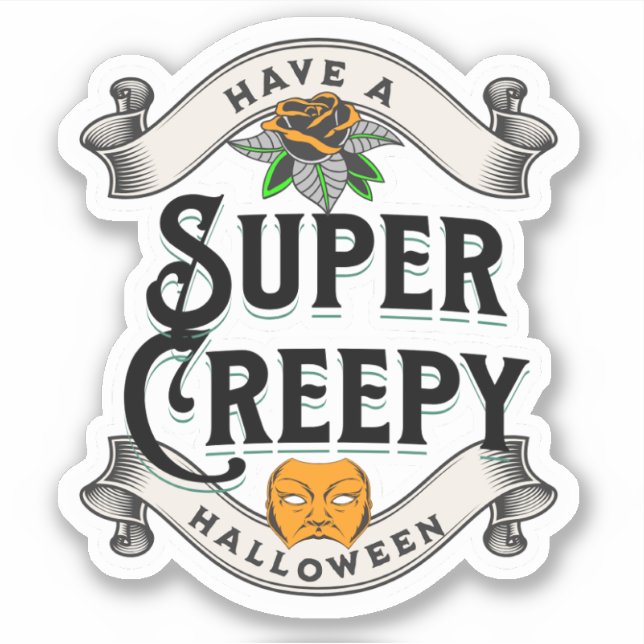 Have a Super Creepy Halloween (Front)