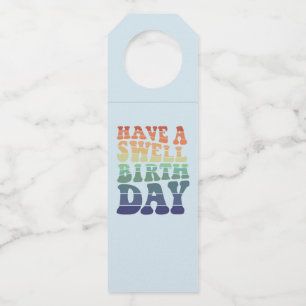 Have a Swell Birthday Modern rainbow typography Bottle Tag