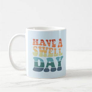 Have a Swell Day modern rainbow typography Coffee Mug