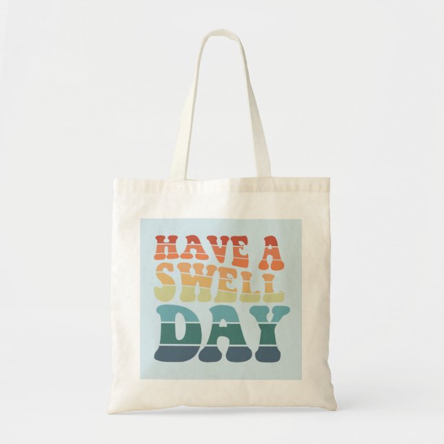 Have a Swell Day modern rainbow typography Tote Bag (Front)