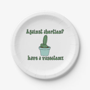Have a vasectomy paper plate