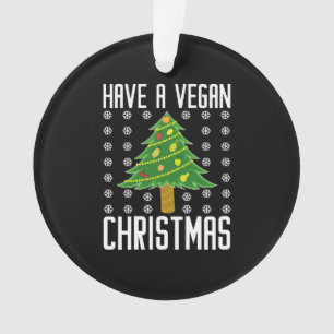 have a vegan christmas ornament