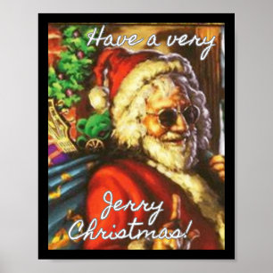 Have A Very Jerry Christmas Garcia Santa Holiday  Poster