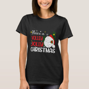 Have A Volley Jolly Christmas Volleyball Santa Hat T-Shirt