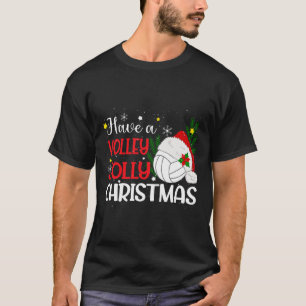 Have A Volley Jolly Christmas Volleyball Santa Hat T-Shirt