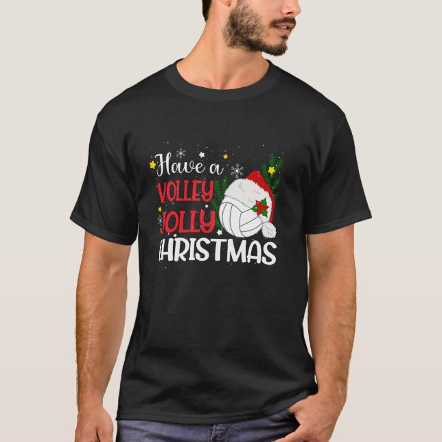 Have a Volley Jolly Christmas Volleyball Santa Hat T-Shirt (Front)