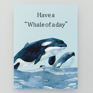 Have a Whale of a day Birthday  Postcard