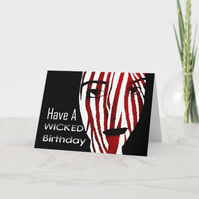 Have a Wicked Birthday ... Not too wicked ;) Card (Front)