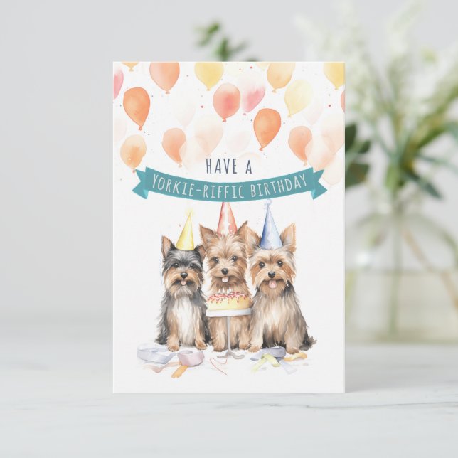 Have a Yorkie-riffic Birthday Card with Celebratin (Standing Front)