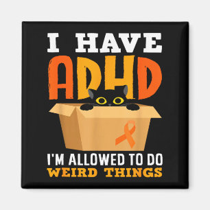 Have adhd allowed to do weird things black cat magnet