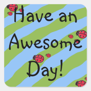"Have an Awesome Day" Ladybug Sticker