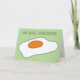 Have an EGG- CELLENT BIRTHDAY! Funny Card