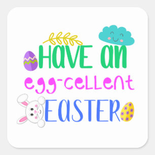 Have an egg-cellent easter holiday square sticker