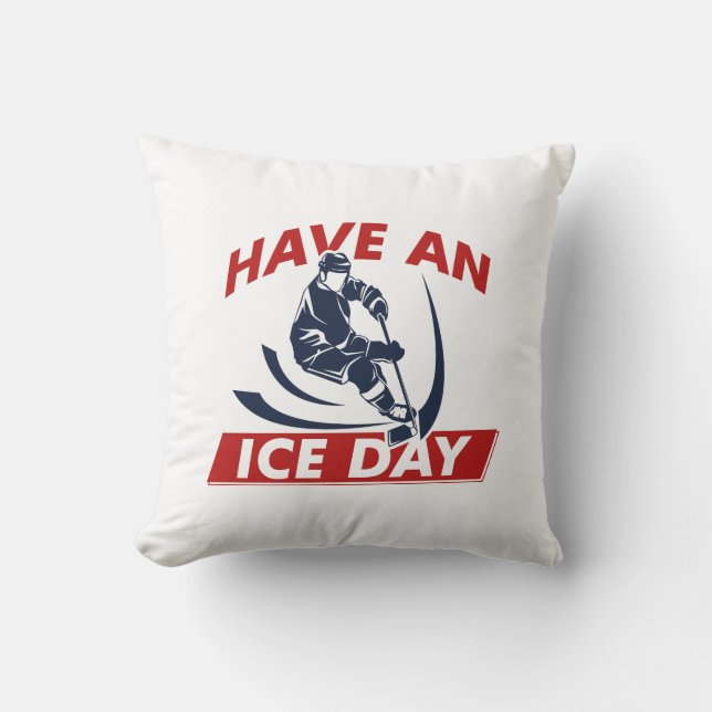 Have An Ice Day Cushion (Front)