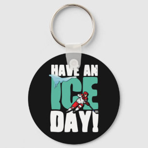 Have An Ice Day  Winter Sports  Ice Hockey Puck St Key Ring