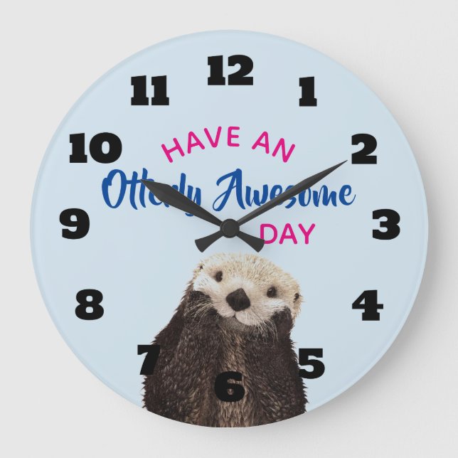 Have an Otterly Awesome Day Cute Otter Photo Large Clock (Front)