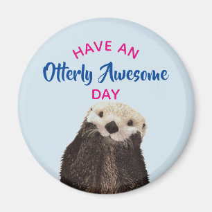 Have an Otterly Awesome Day Cute Otter Photo Magnet