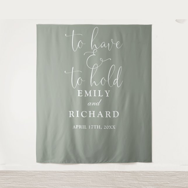 Have And To Hold Sage Green Wedding Photo Backdrop Tapestry (Front)