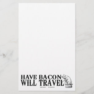 Have Bacon Will Travel Stationery