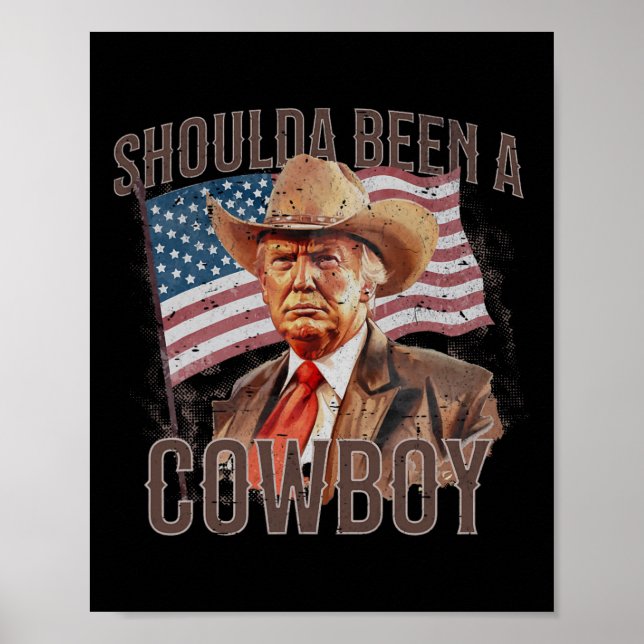 Have Been A Cowboy Trump 2024 4th Of July Us Flag  Poster (Front)