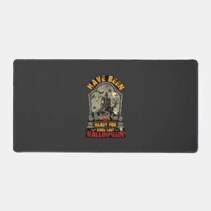 Have Been Ready Halloween Haunted House Tombstone  Desk Mat