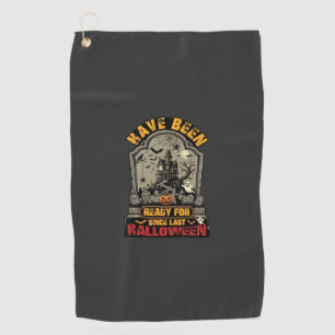 Have Been Ready Halloween Haunted House Tombstone  Golf Towel
